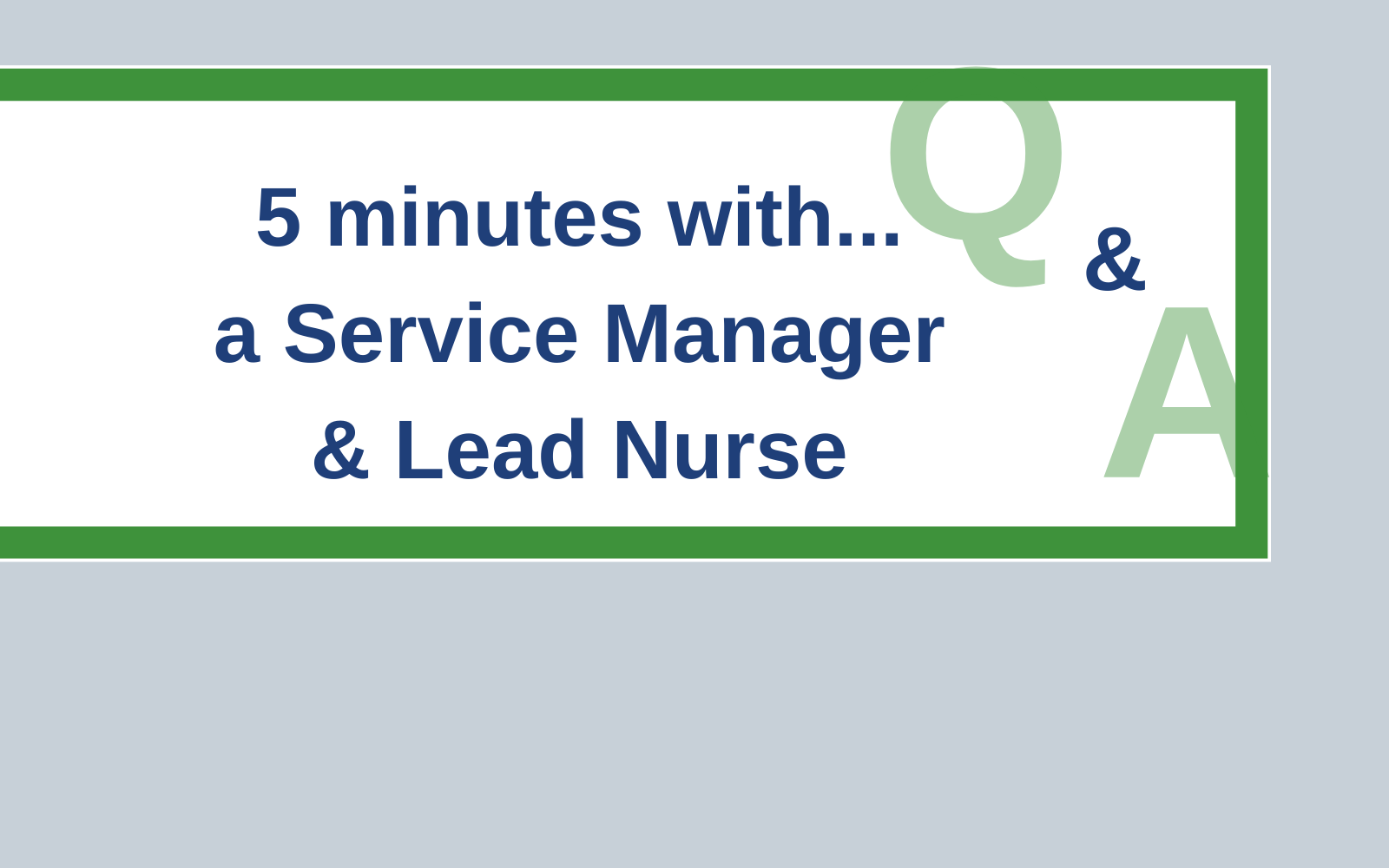 5 minutes with… a Service Manager & Lead Nurse - Consultant Connect