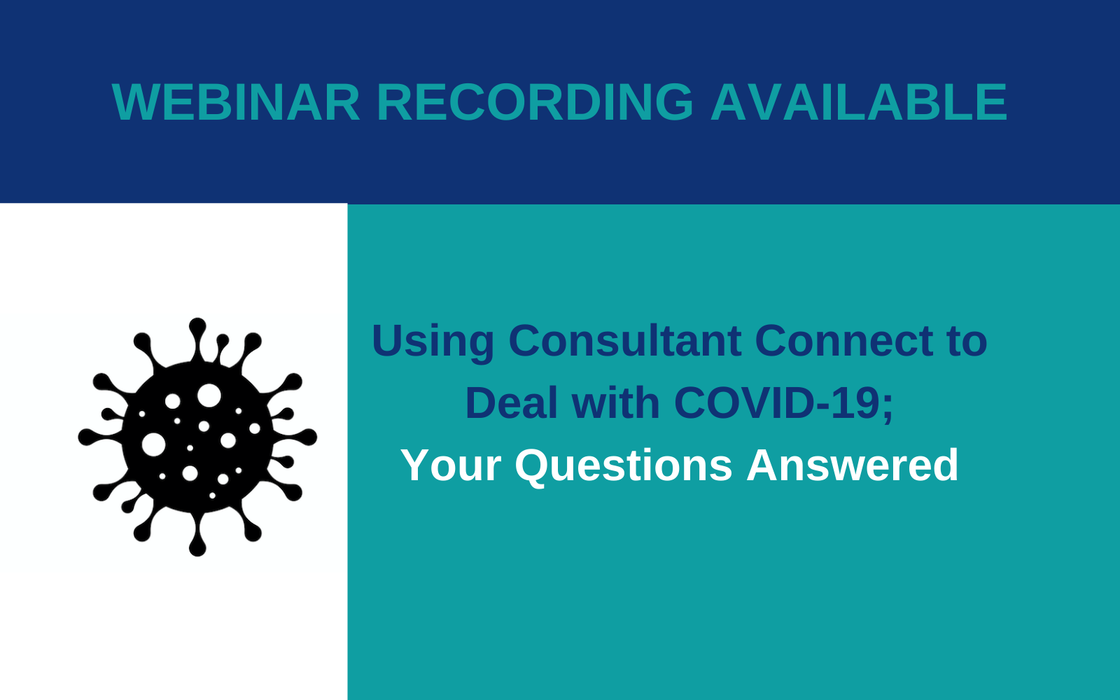 Using Consultant Connect to Deal with COVID-19; Your questions answered - Consultant Connect