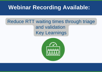 Reduce RTT waiting times through triage and validation | Key learnings